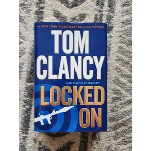 Locked On by Mark Greaney and Tom Clancy (2011,‎ Hardcover)